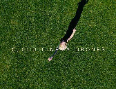Cloud Cinema Drones